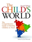 The Child's World : The Comprehensive Guide to Assessing Children in Need - Book
