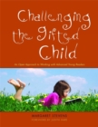 Challenging the Gifted Child : An Open Approach to Working with Advanced Young Readers - Book