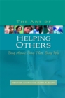 The Art of Helping Others : Being Around, Being There, Being Wise - Book
