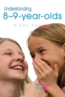 Understanding 8-9-Year-Olds - Book