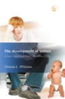 The Development of Autism : A Self-Regulatory Perspective - Book