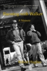 Running with Walker : A Memoir - Book