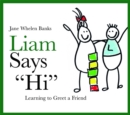 Liam Says "Hi" : Learning to Greet a Friend - Book