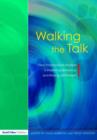 Walking the Talk : How Transactional Analysis is Improving Behaviour and Raising Self-Esteem - Book