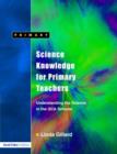 Science Knowledge for Primary Teachers : Understanding the Science in the QCA Scheme - Book