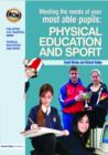 Meeting the Needs of Your Most Able Pupils in Physical Education & Sport - Book