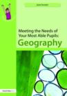 Meeting the Needs of Your Most Able Pupils: Geography - Book