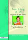 Teaching 14-19 : Everything you need to know....about learning and teaching across the phases - Book