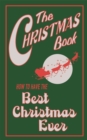 The Christmas Book : How to Have the Best Christmas Ever - eBook