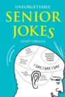 Unforgettable Senior Jokes - Book