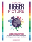 Seeing the Bigger Picture : Global Infographics - Book