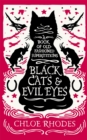 Black Cats and Evil Eyes : A Book of Old-Fashioned Superstitions - Book