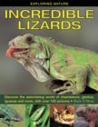 Exploring Nature: Incredible Lizards : Discover the Astonishing World of Chameleons, Geckos, Iguanas and More, with Over 190 Pictures - Book