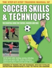 Step by Step Training Manual of Soccer Skills and Techniques - Book