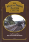 Neath and Brecon Railway, The - A History - Book