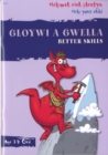 Helpwch eich Plentyn/Help Your Child: Gloywi a Gwella/Better Skills - Book