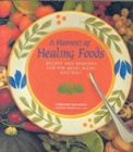 A Harvest of Healing Foods - Book