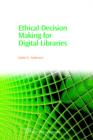 Ethical Decision Making for Digital Libraries - Book