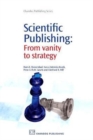 Scientific Publishing : From Vanity to Strategy - Book
