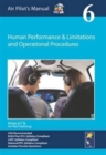 Air Pilot's Manual - Human Performance & Limitations and Operational Procedures : Volume 6 - Book