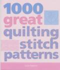1000 GREAT QUILTING STITCH PATTERNS - Book