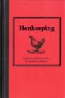 Henkeeping : Inspiration and Practical Advice for Would-be Smallholders - Book