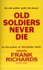 Old Soldiers Never Die - Book