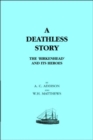 Deathless Story : The "Birkenhead" and Its Heroes - Book