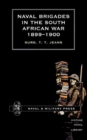 Naval Brigades in the South African War, 1899-1900 - Book