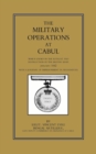 Military Operations at Cabul : Which Ended in the Retreat and Destruction of the British Army in January 1842 - Book
