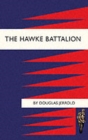 Hawke Battalion: Somme Personal Records of Four Years, 1914-1918 - Book