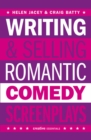 Writing And Selling - Romantic Comedy Screenplays - Book