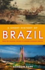 A Short History of Brazil - eBook
