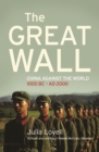 The Great Wall : China Against the World 1000 BC - AD 2000 - Book