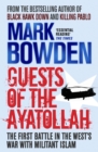Guests of the Ayatollah : The Inside Story of the Iranian Hostage Crisis - Book
