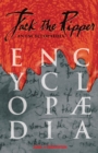 Jack the Ripper : An Encyclopaedia - Book