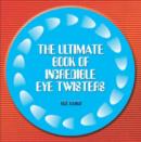Ultimate Book of Incredible Eye-twisters - Book