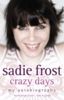 Sadie Frost - Crazy Days - Book