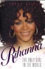 Rihanna - The Only Girl in the World - Book