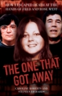 The One That Got Away - My Life Living with Fred and Rose West - Book