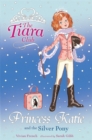 The Tiara Club: Princess Katie and the Silver Pony - Book