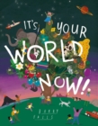 It's Your World Now! - Book
