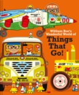 William Bee's Wonderful World of Things That Go! - Book