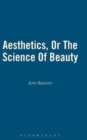 Aesthetics, or the Science of Beauty - Book
