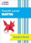 Fourth Level Maths : Comprehensive Textbook to Learn Cfe Topics - Book