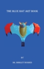 The Blue Bat Art Book - Book