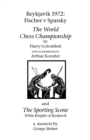 Reykjavik 1972 : Fischer V Spassky - 'The World Chess Championship' and 'The Sporting Scene: White Knights of Reykjavik' - Book