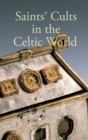 Saints' Cults in the Celtic World - Book