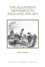 The Allotment Movement in England, 1793-1873 - Book
