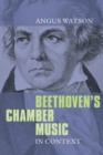 Beethoven's Chamber Music in Context - Book